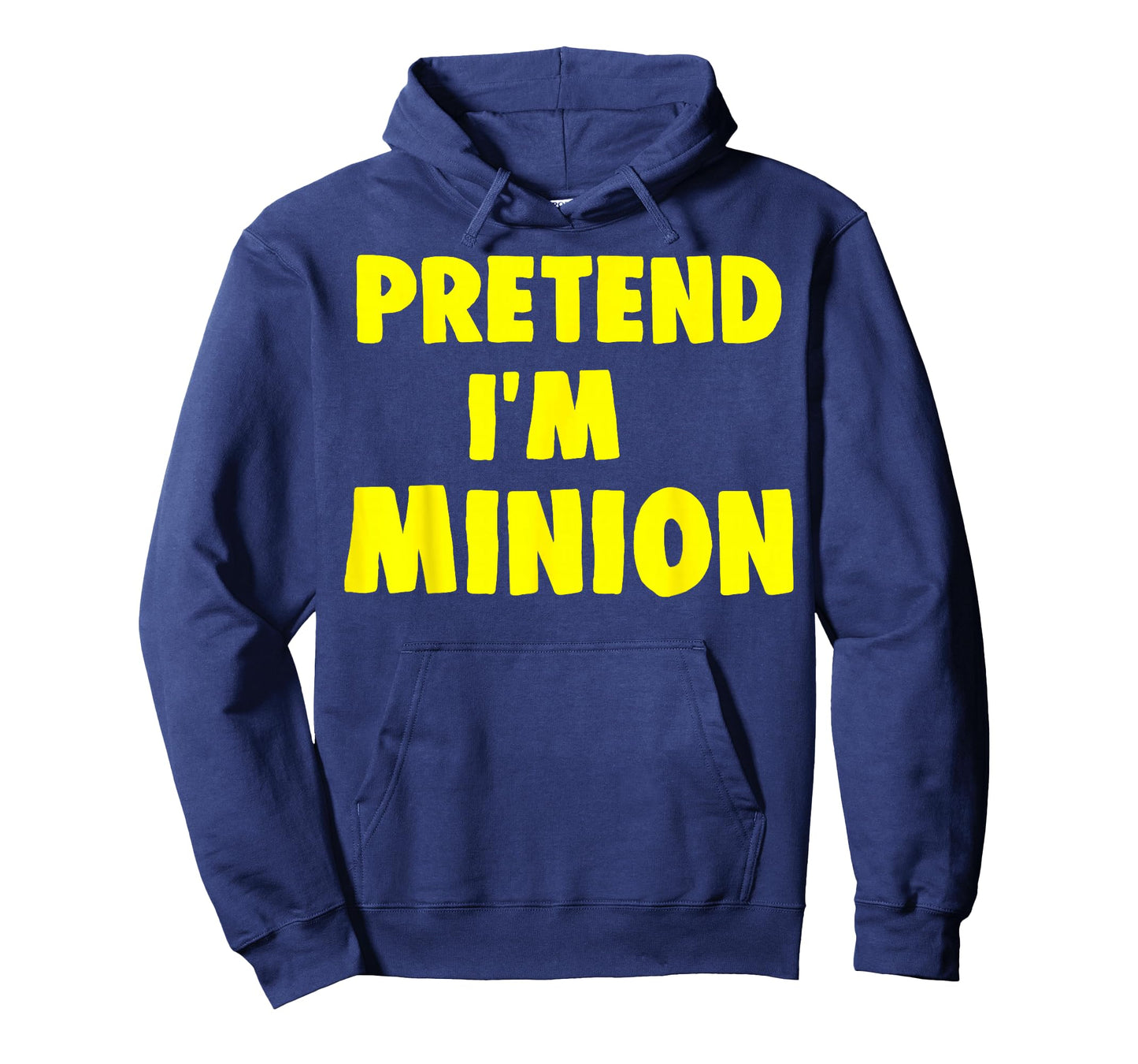 Pretend I'm Minion Costume Family Lazy Easy Halloween T-Shirt