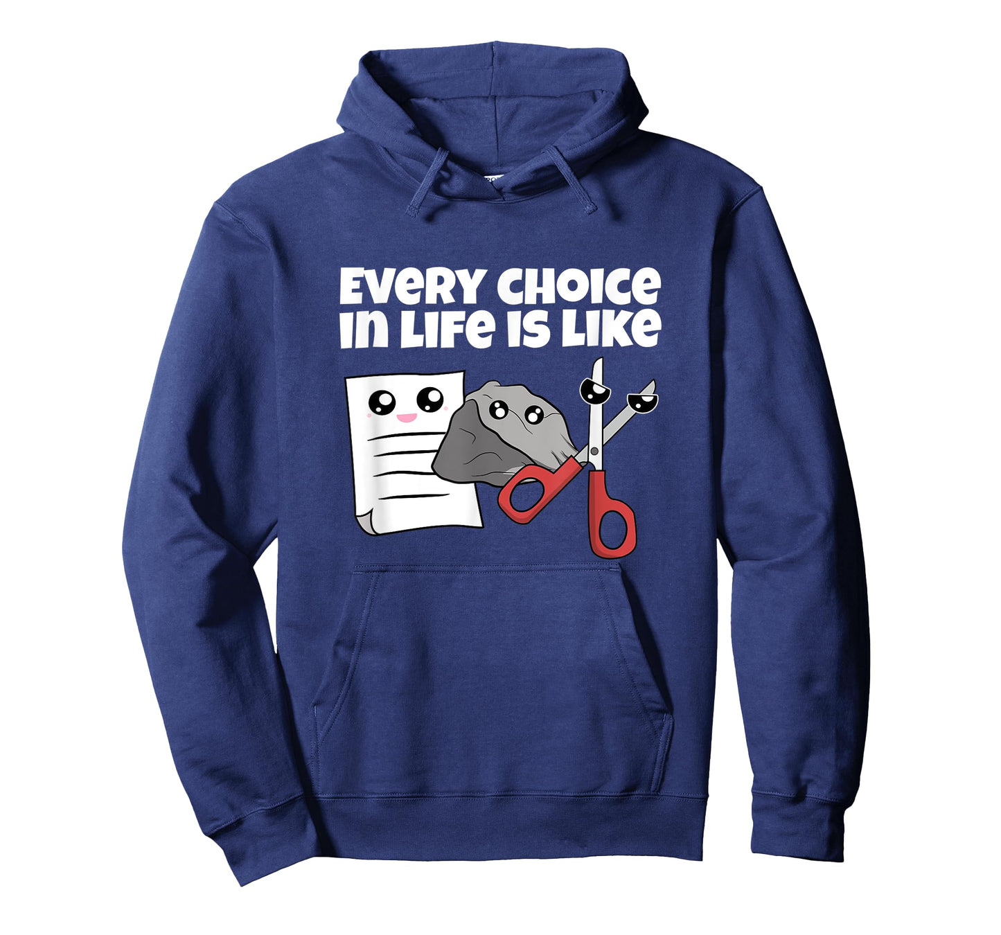 Rock Paper Scissors Every Choice In Life Is Like T-Shirt