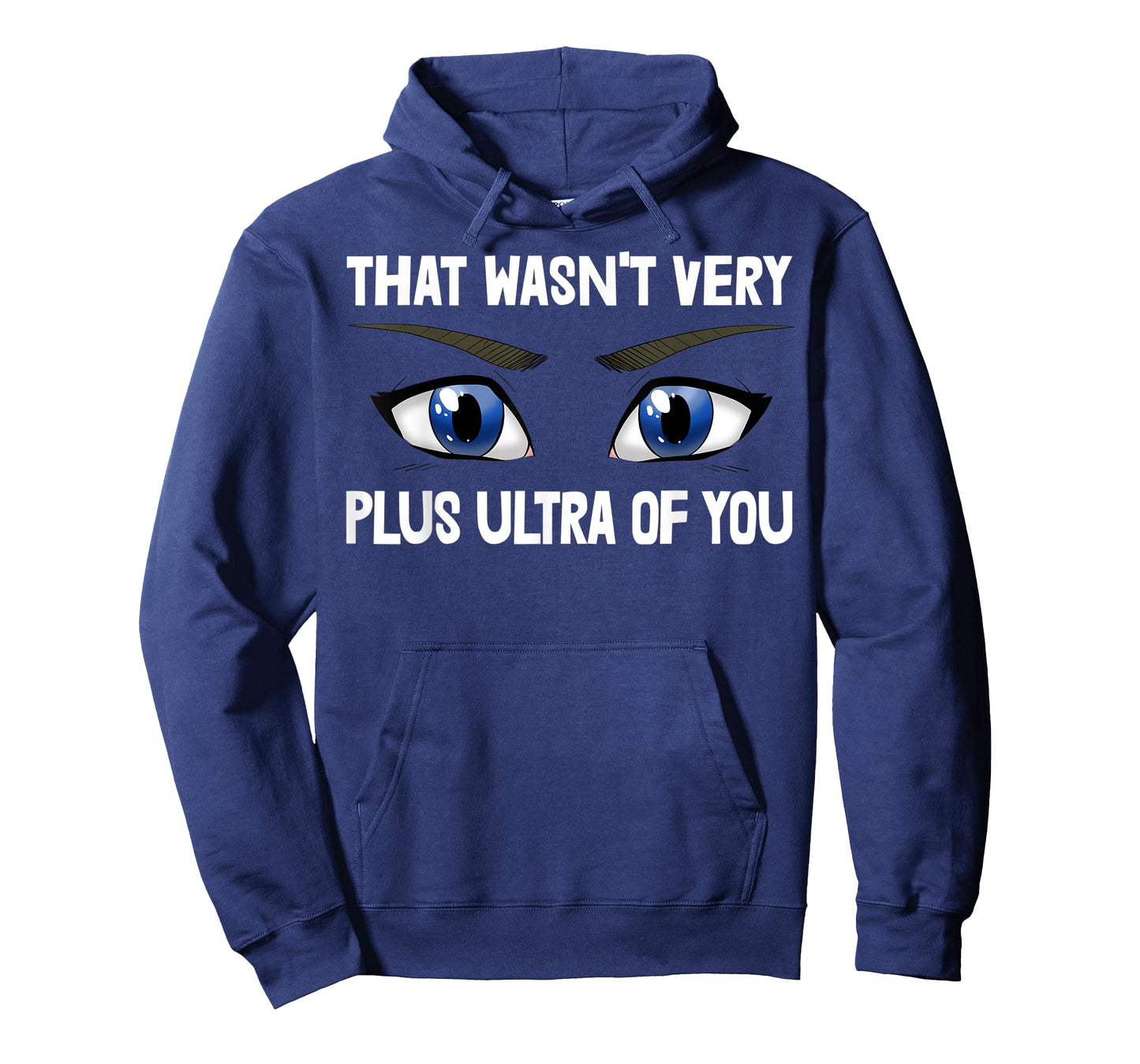 That Wasn't Very Plus Ultra Of You Anime Animation T-Shirt
