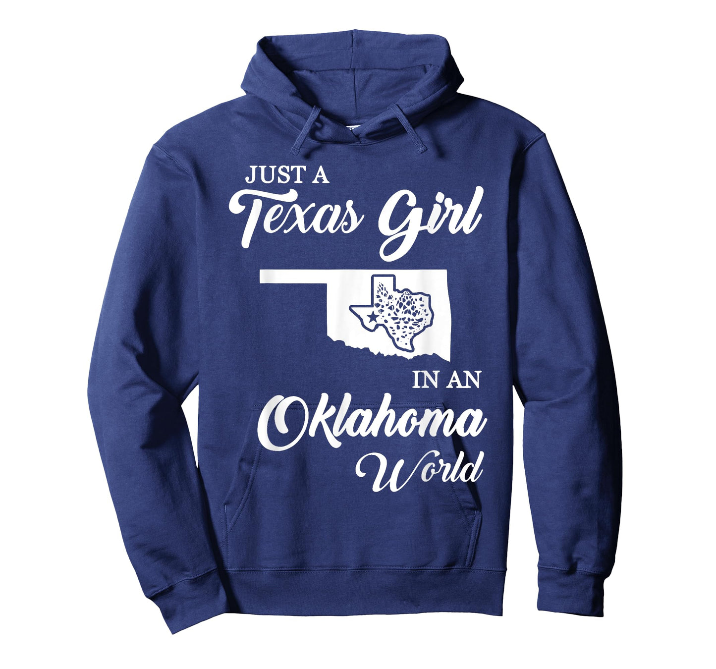 Just A Texas Girl In Oklahoma World Funny Women Girls Quote T-Shirt