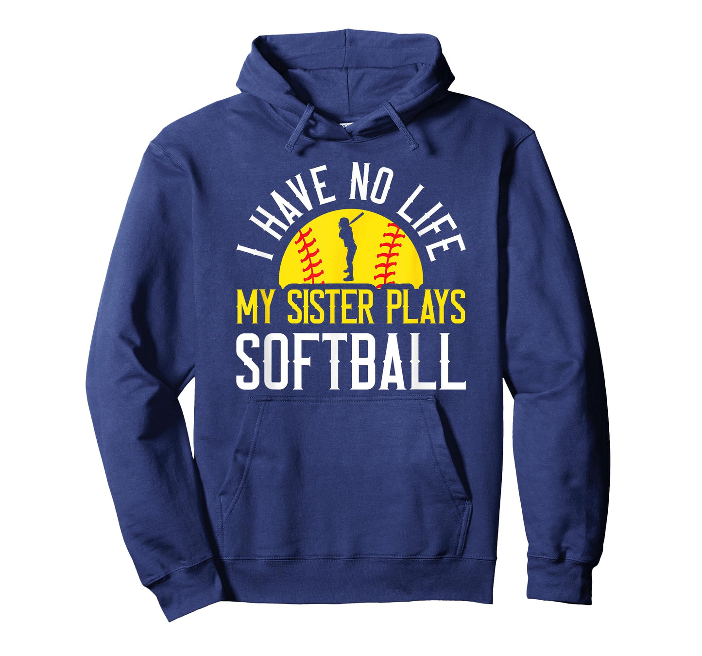 I Have No Life My Sister Plays Softball T-Shirt