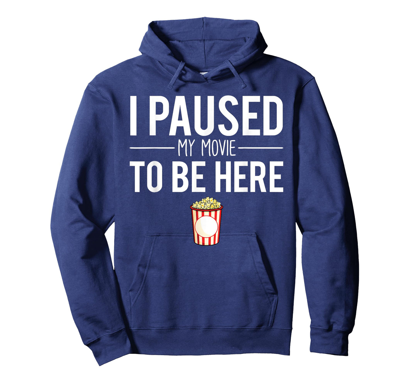 I Paused My Movie To Be Here Movie Buff Joke T-Shirt