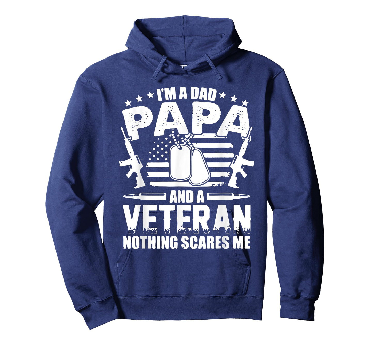 Mens I'M A DAD PAPA AND A VETERAN AND NOTHING SCARES ME T-Shirt