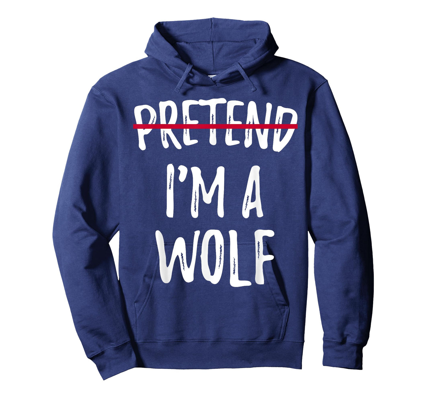 Pretend I'M A Wolf crossed Halloween fancy animal gift lover T-Shirt