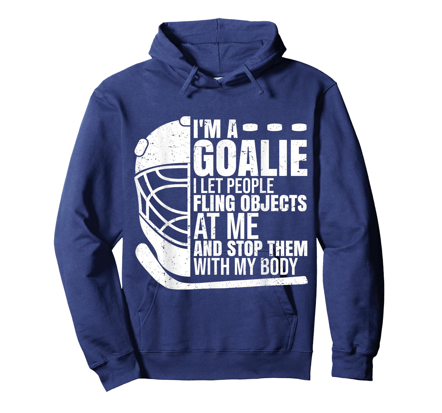 Goaltender Ice Hockey Goalie Funny I'm A Goalie T-Shirt
