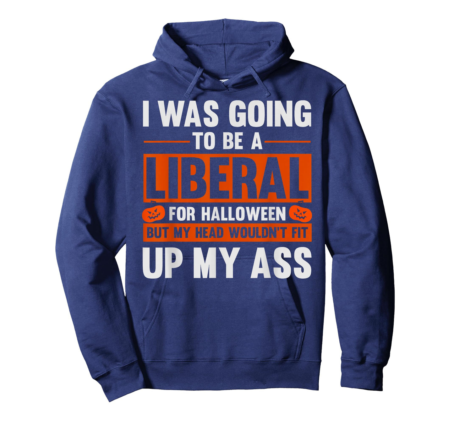 Funny Costume I Was Going To Be A Liberal For Halloween T-Shirt