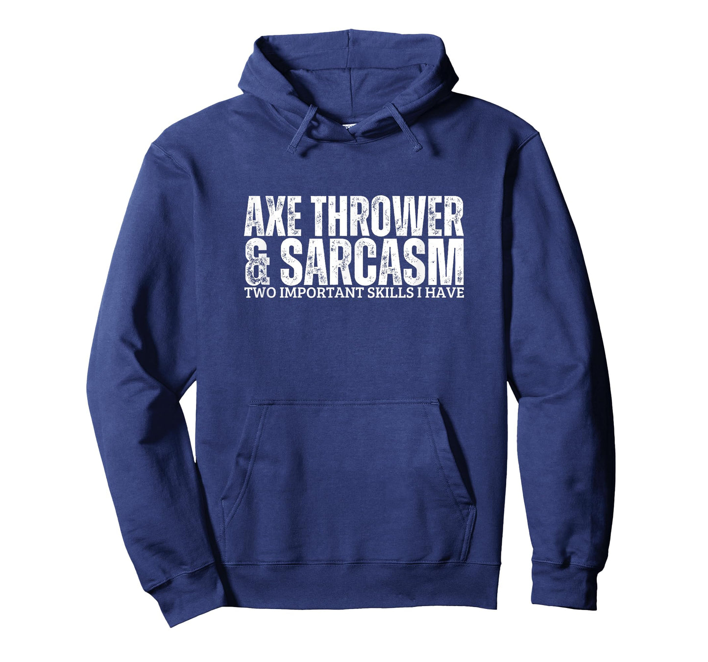 Axe Thrower and Sarcasm Funny Hatchet Axe Throwing T-Shirt