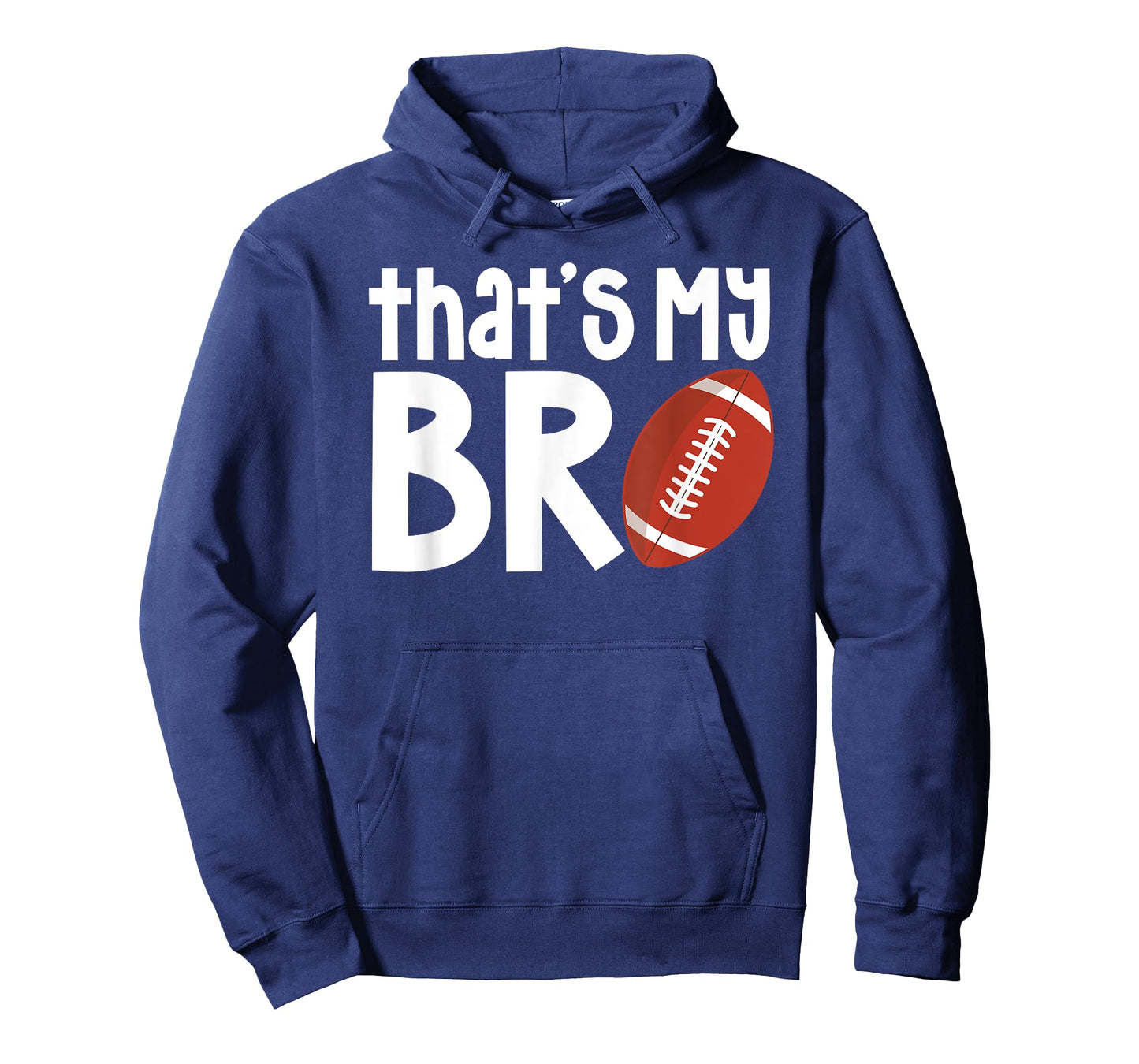 That's My Bro Football Sister Of A Football Player T-Shirt