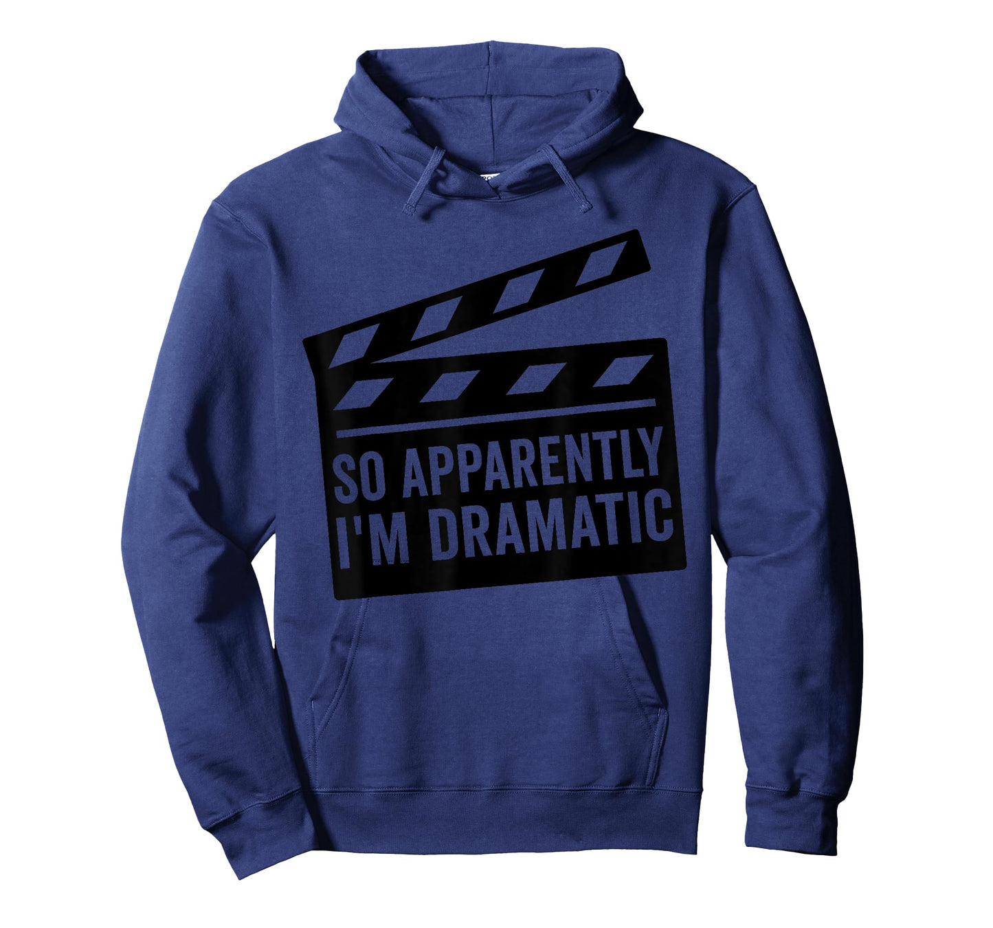 So Apparently I'm Dramatic Funny Actor Actress T-Shirt