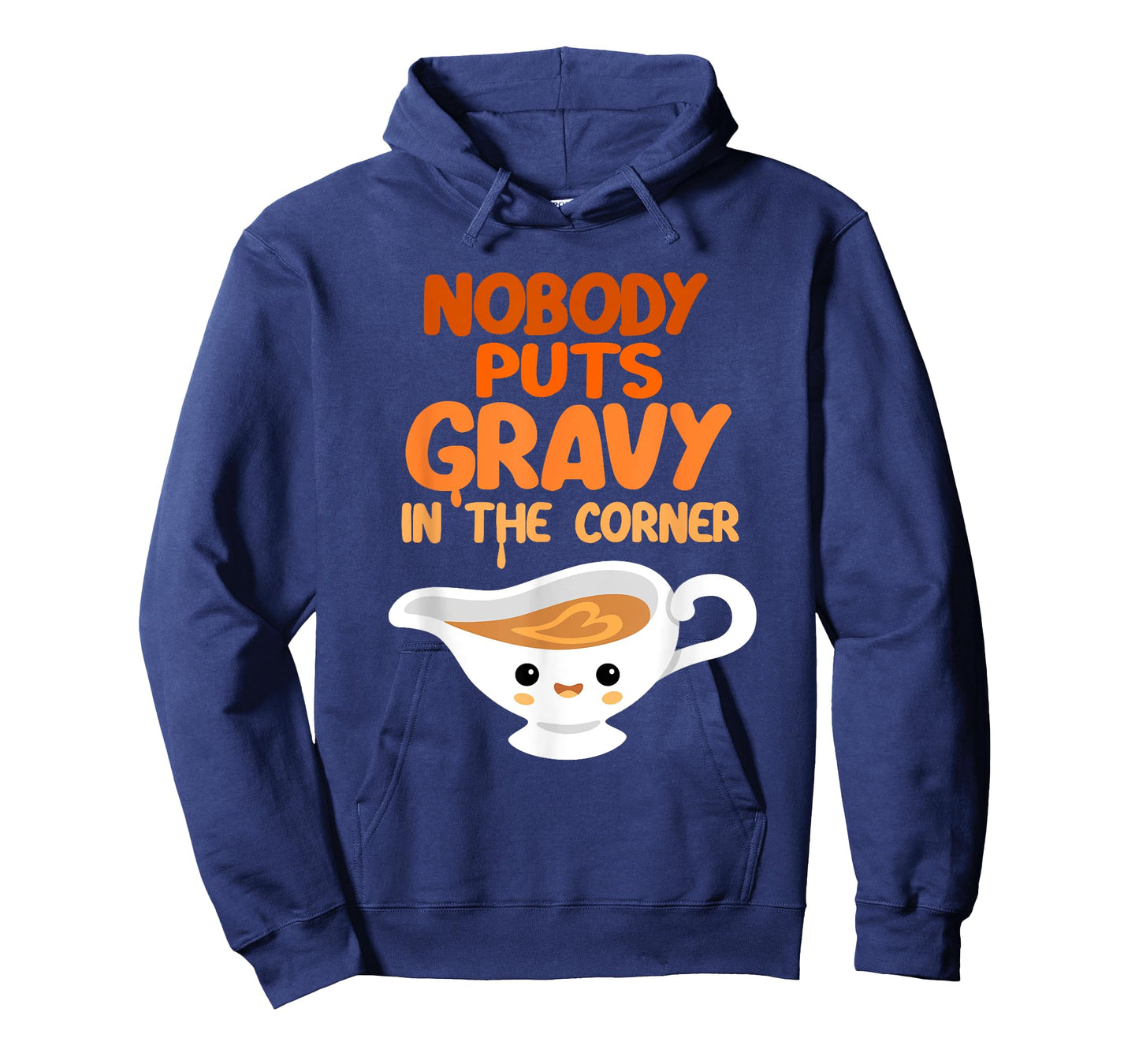 Nobody Puts Gravy in the Corner Funny Cute Thanksgiving Food T-Shirt