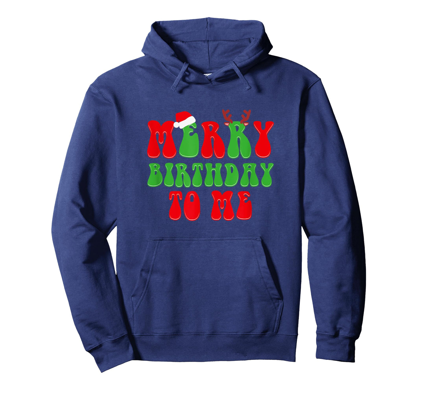 Merry Birthday To Me, Funny Born On Christmas Day T-Shirt