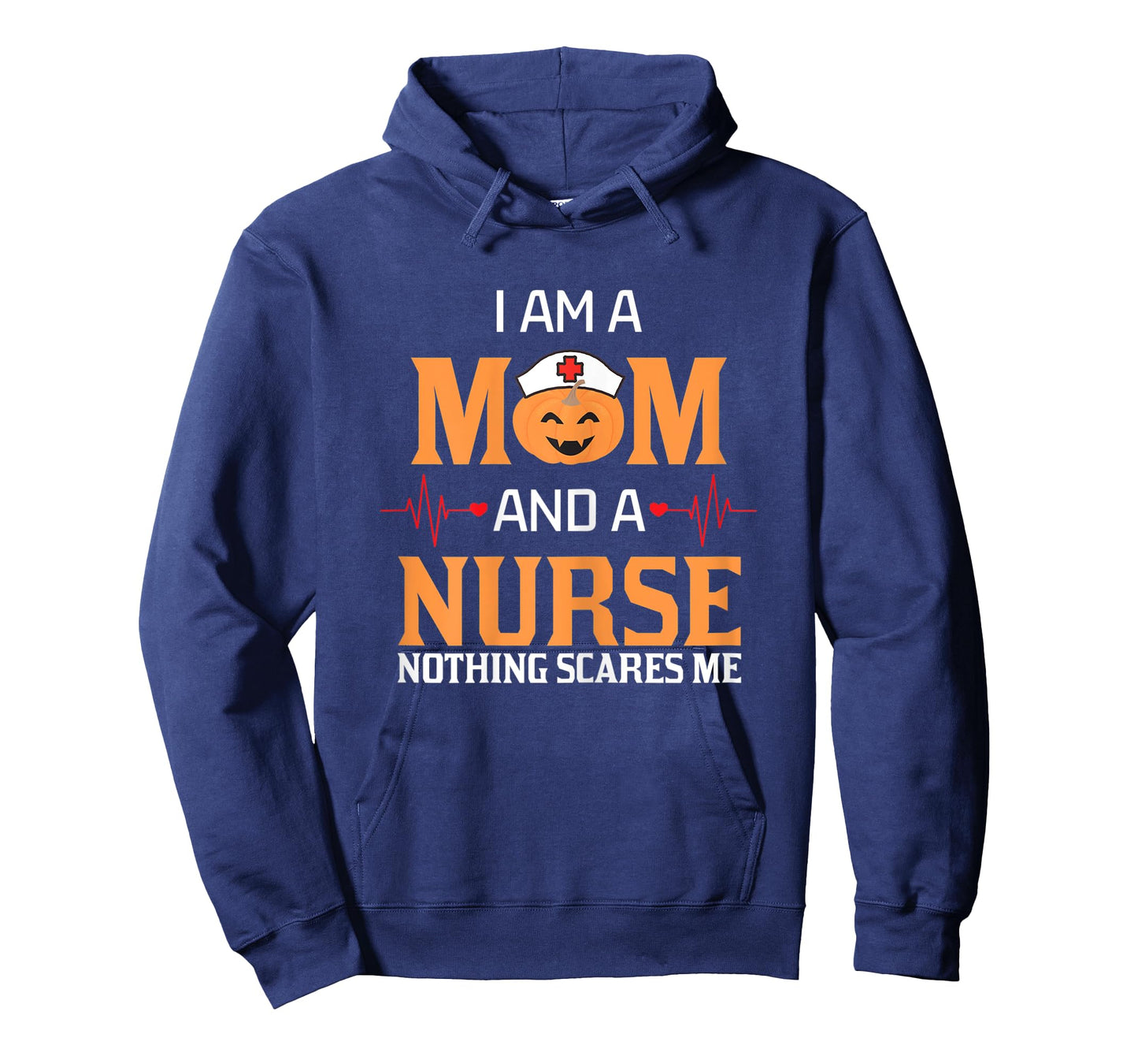 Womens I Am A Mom and A Nurse Nothing Scares Me Halloween Nurse T-Shirt