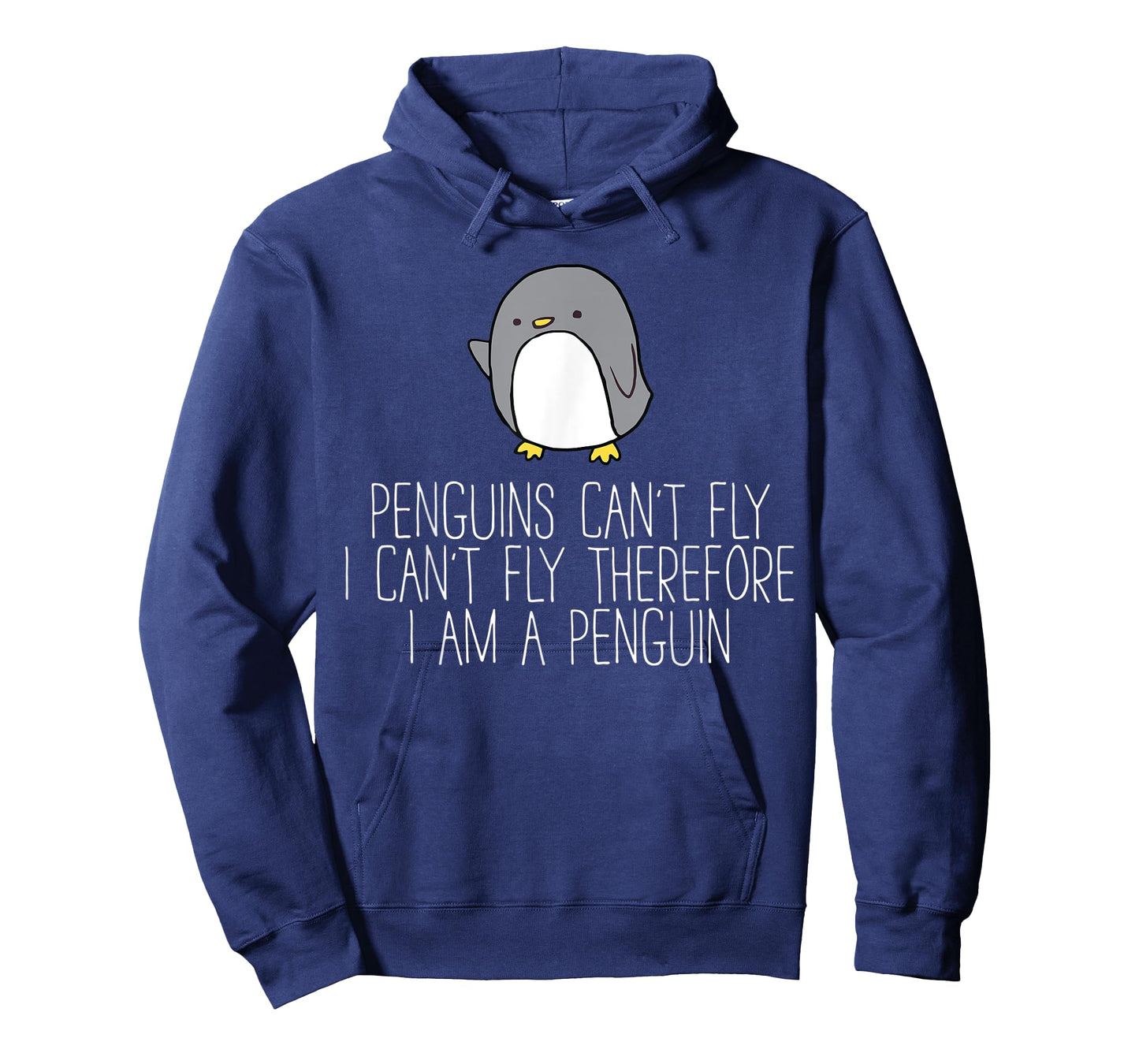 Penguins Can't Fly I Can't Fly Therefor I Am A Penguin T-Shirt
