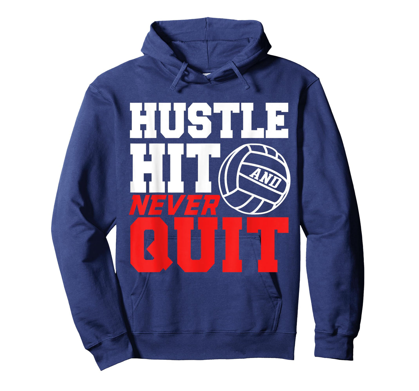 Hustle Hit Never Quit Gift for men women volleyball shirts T-Shirt