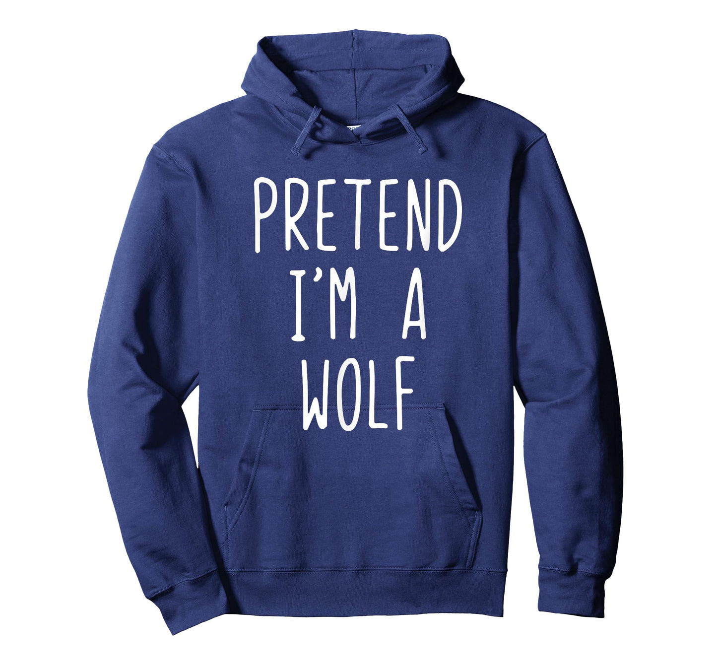 Pretend I'm A Wolf Costume Halloween Lazy Adult Kids T-Shirt