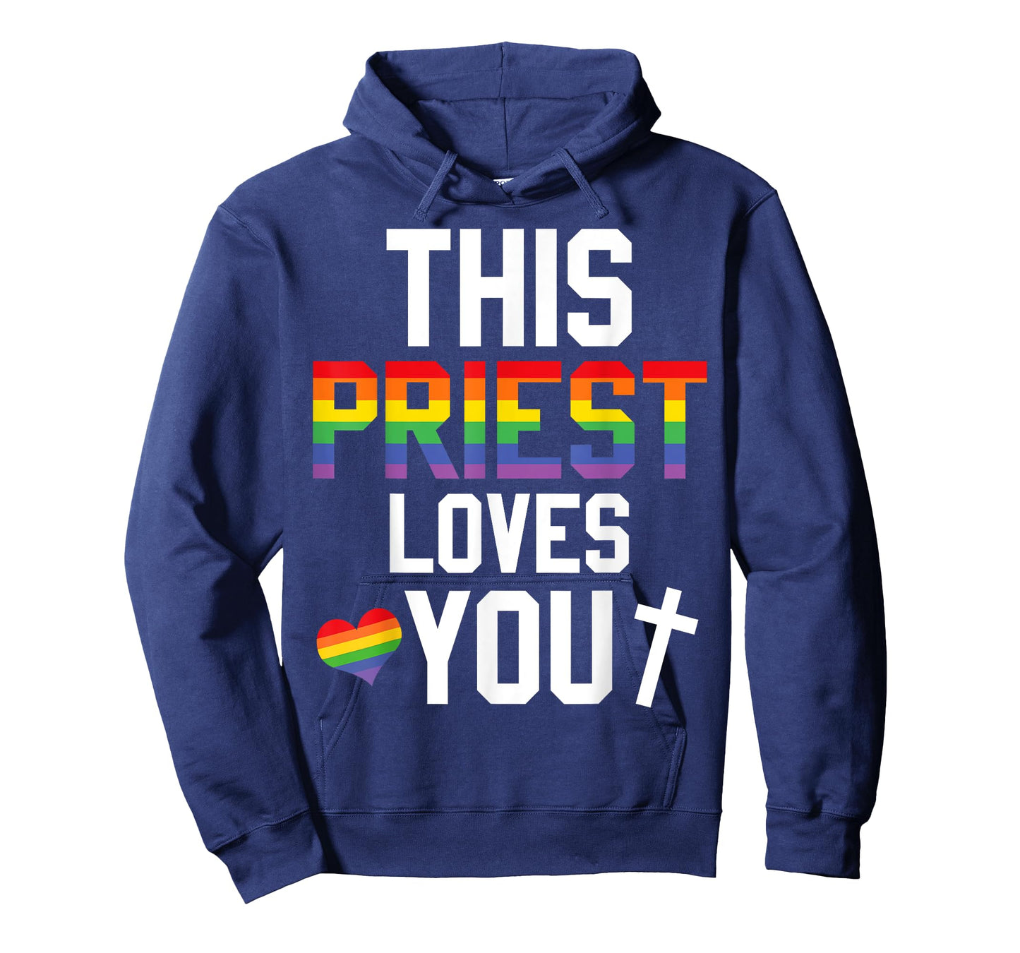 This Priest Loves You Proud LGBTQ Pride Religion Leader T-Shirt
