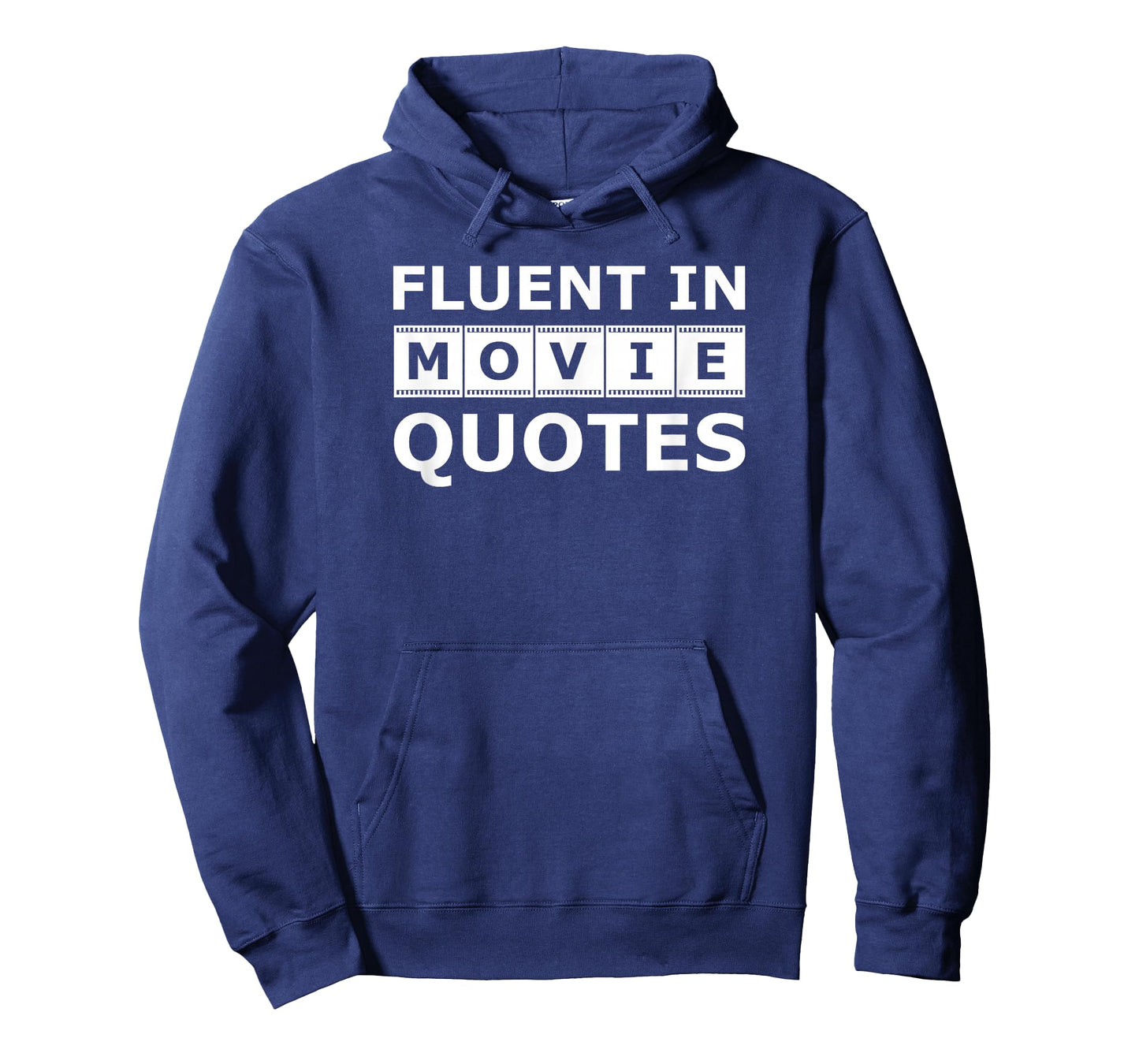Fluent In Movie Quotes - Movie Sayings Lovers and Quote Gift T-Shirt