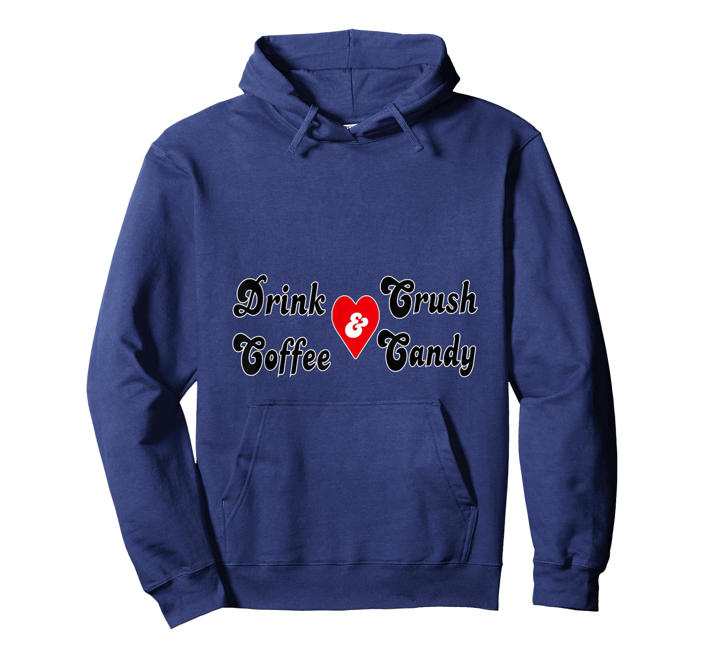 drink coffee and crush candy T-Shirt