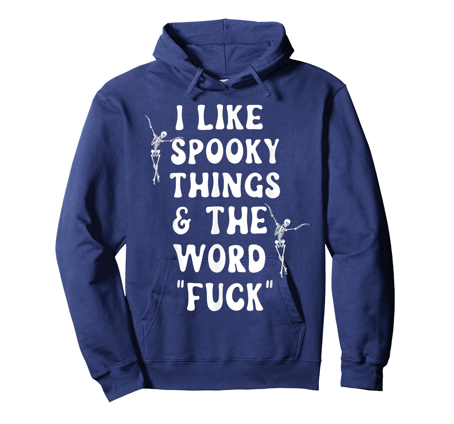 I Like Spooky Things And The Word Fck Skeleton Dancing T-Shirt