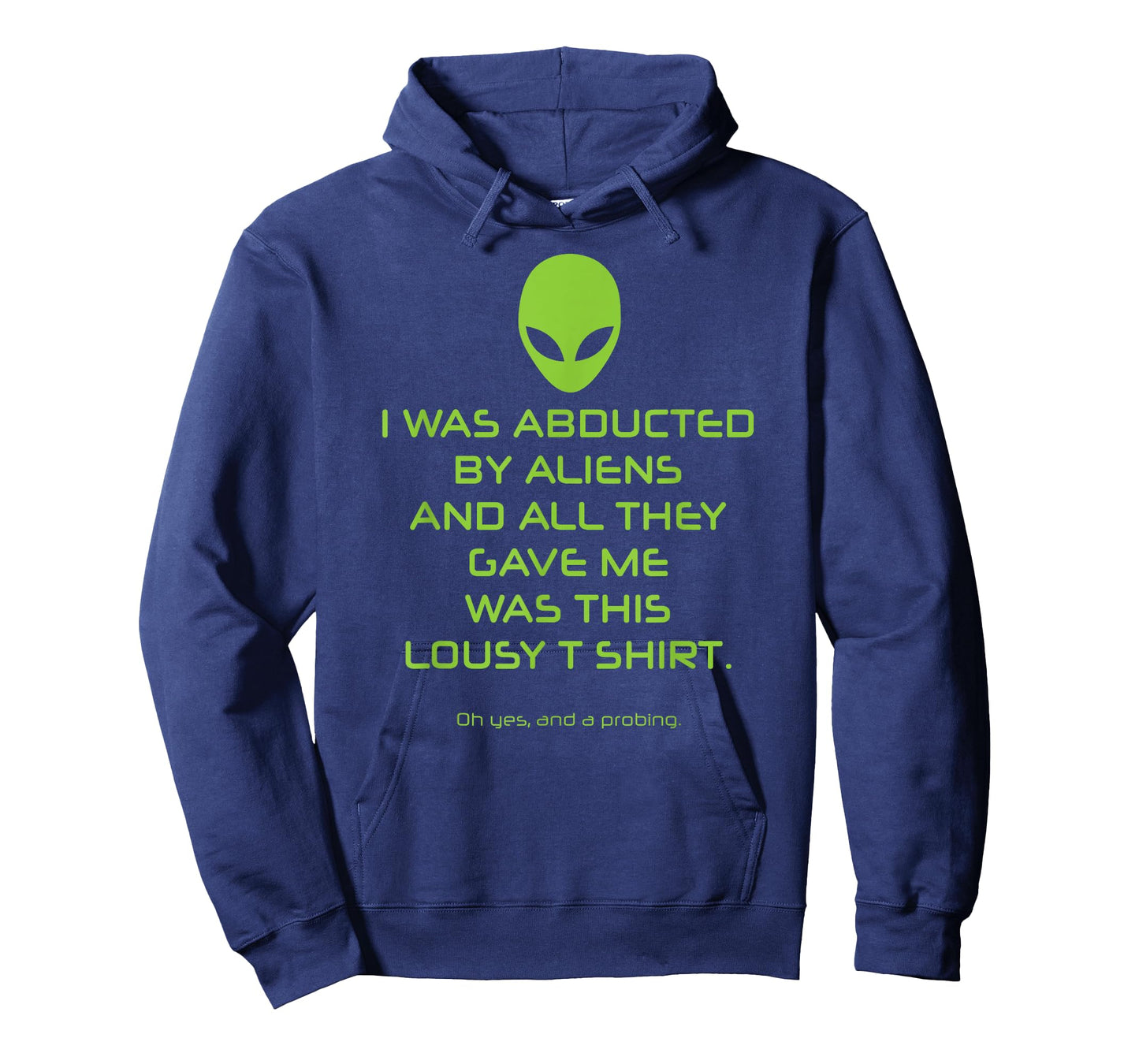 Alien Abduction Lousy T Shirt - Probe, Probing, Butt Stuff T-Shirt