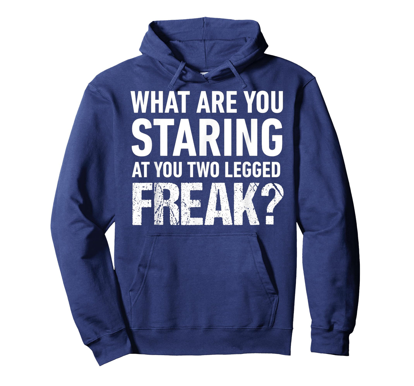 What Are You Staring At You Two Legged Freak Amputee Shirt T-Shirt