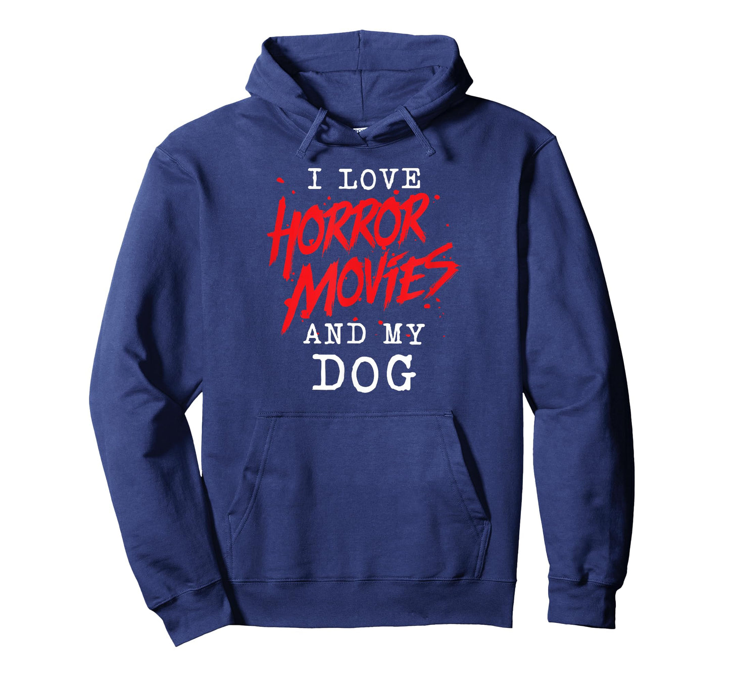 I Love Horror Movies And My Dog for Canine Owner Film Buff Men Women T-Shirt