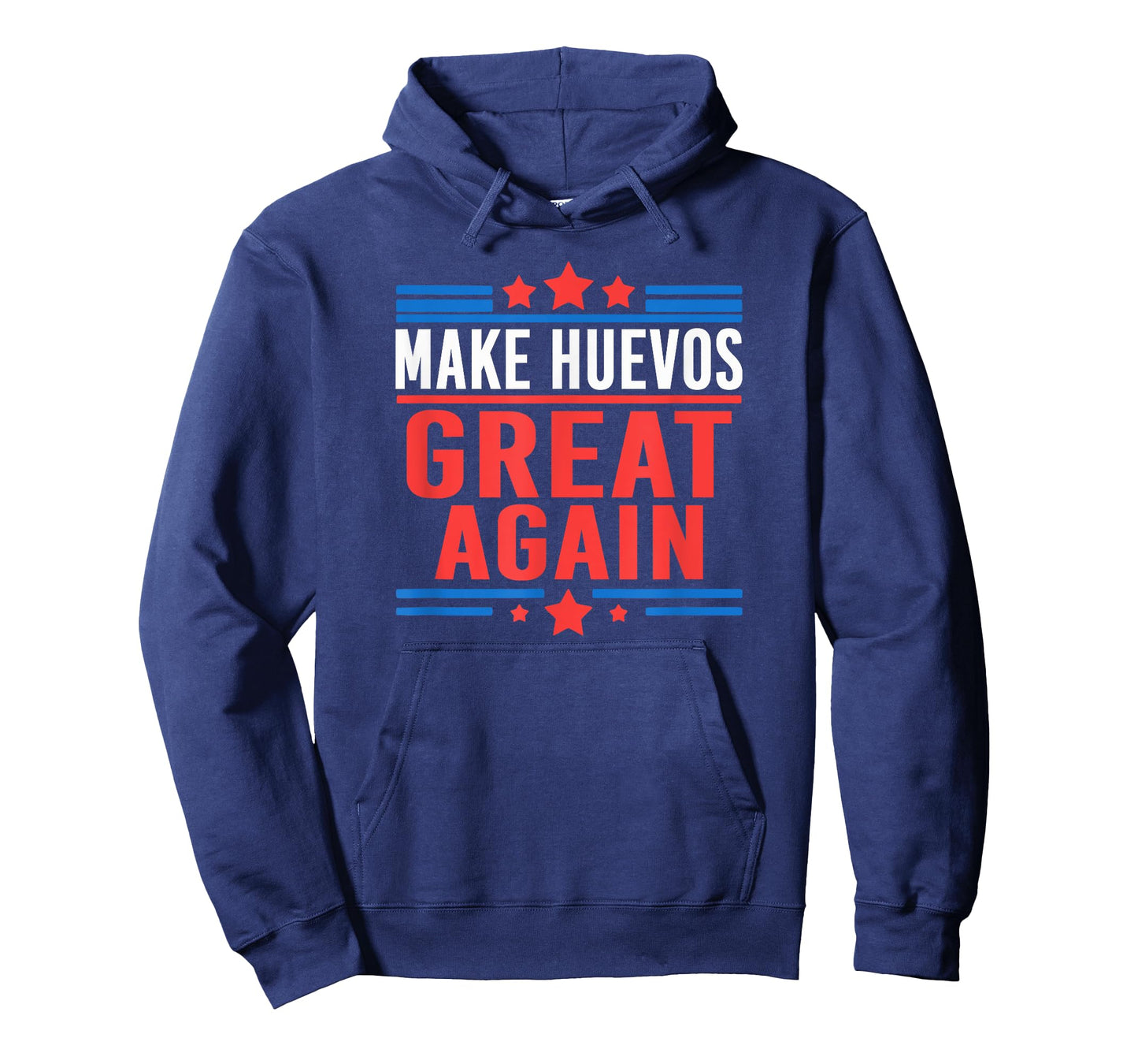 Make Huevos Great Again Funny Conservative Political T-Shirt