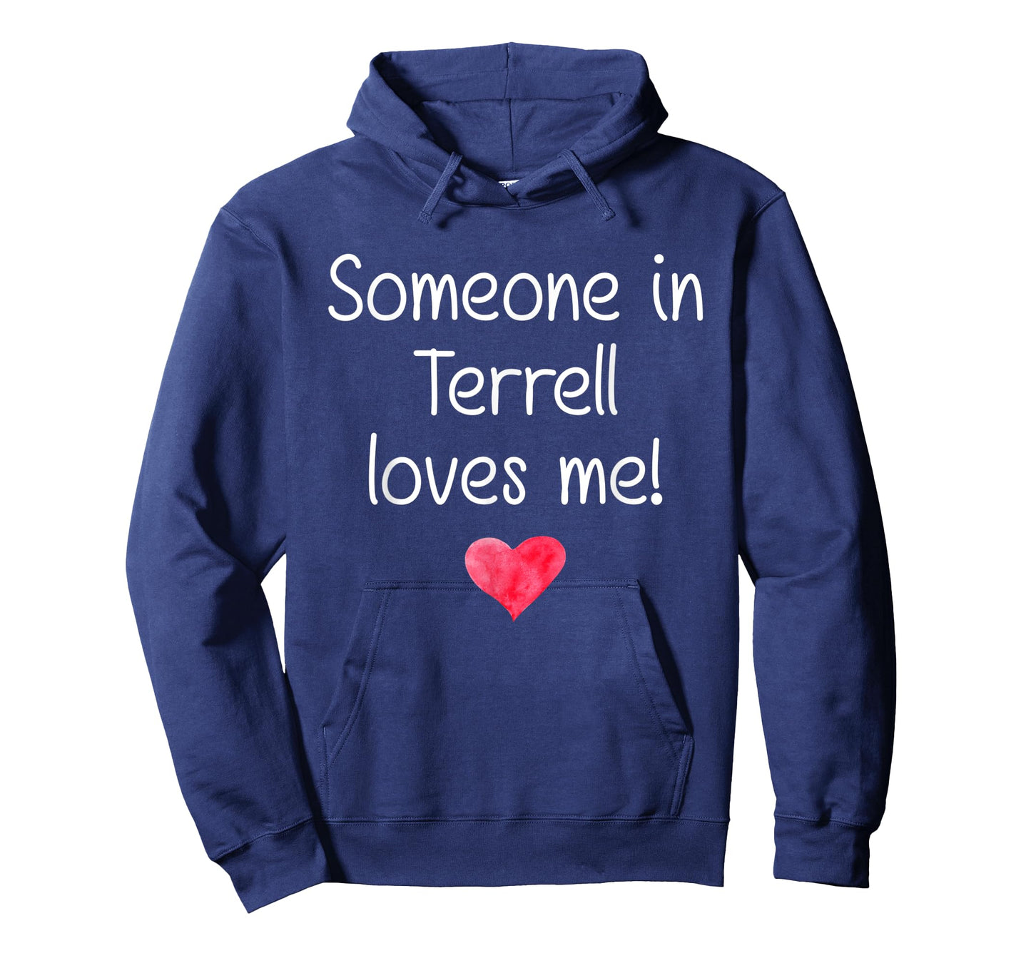 Someone In TERRELL TX TEXAS Loves Me City Home Roots Gift T-Shirt