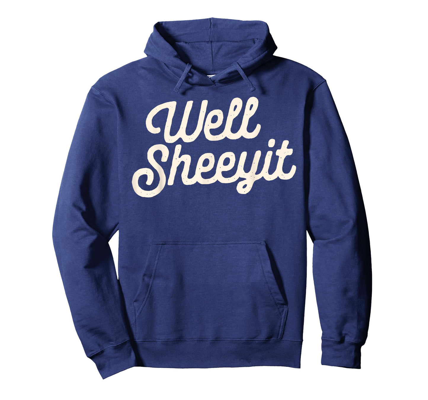 well sheeyit Funny Quote Dark Adult Humor T-Shirt