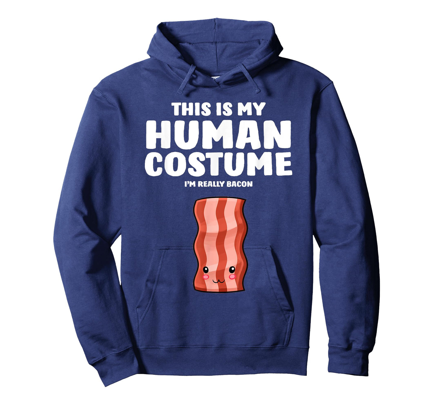 This Is My Human Costume I'm Really A Bacon T-Shirt