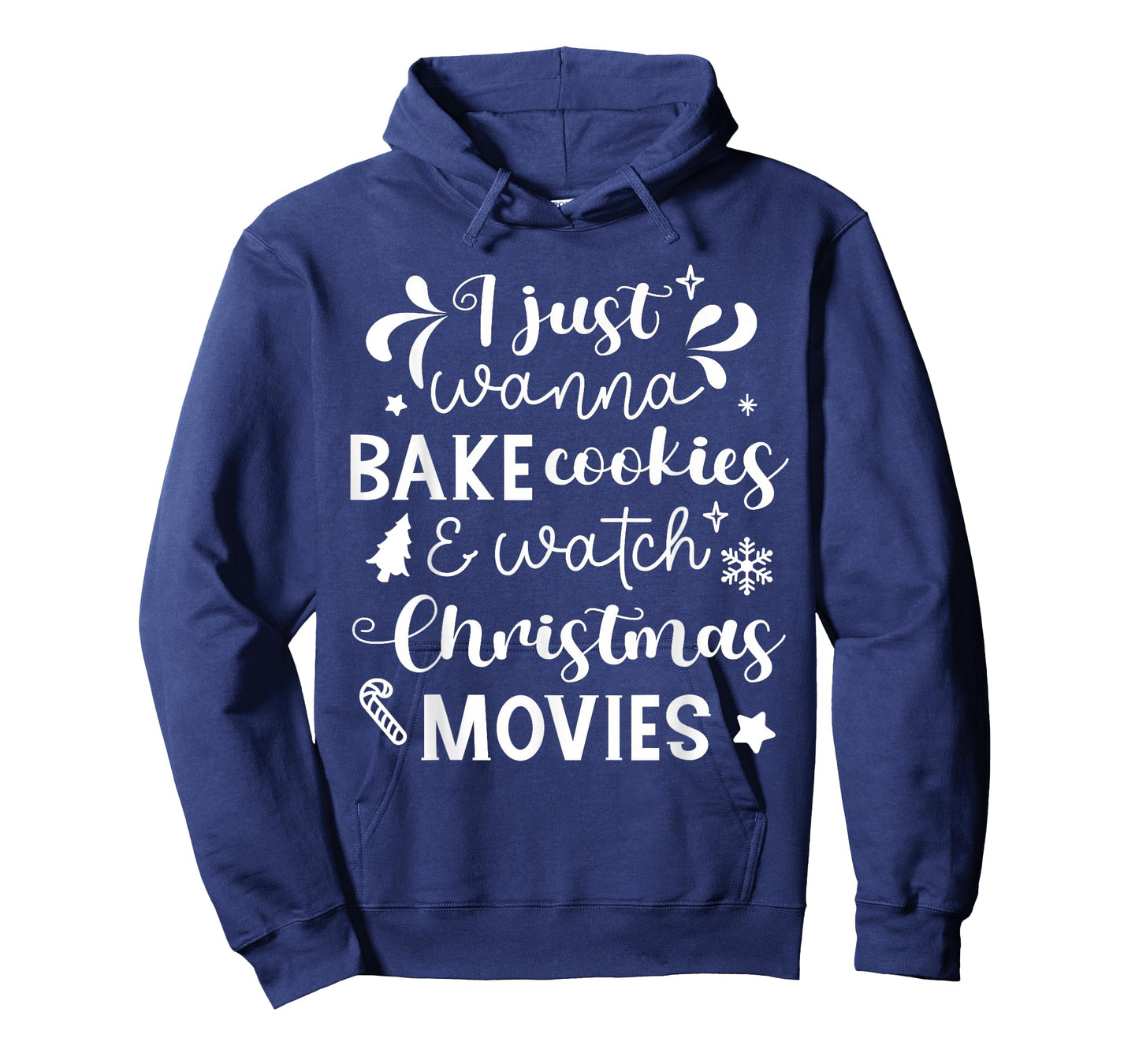 I Just Wanna Bake Cookies And Watch Christmas Movies T-Shirt