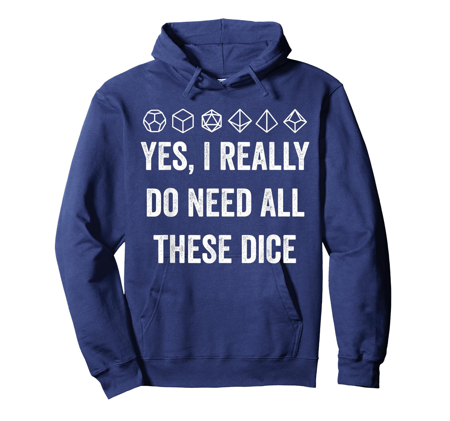 Yes I Really Do Need All These Dice Funny Game Statement T-Shirt