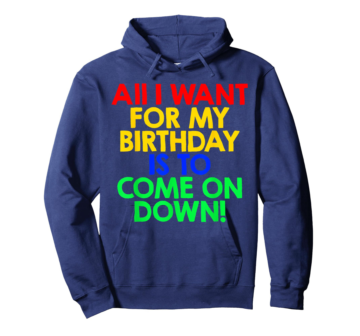 All I Want for My Birthday is To Come On Down! Game Show Tee T-Shirt