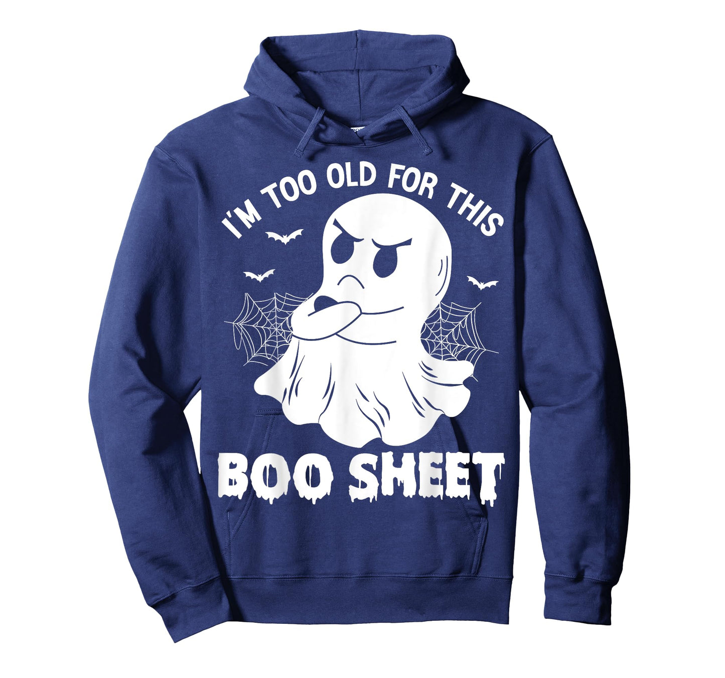 Funny I'm Too Old For This Boo Sheet Halloween Cool Ghost T-Shirt
