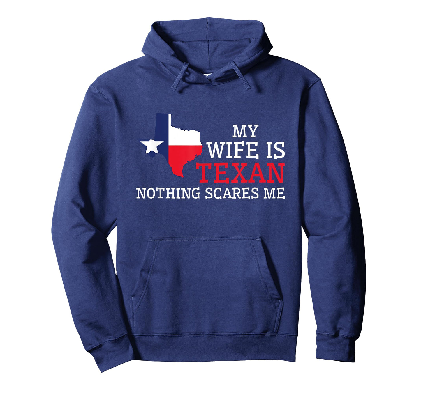 Nothing Scares Me My Wife Is Texan Husband Texas T-Shirt