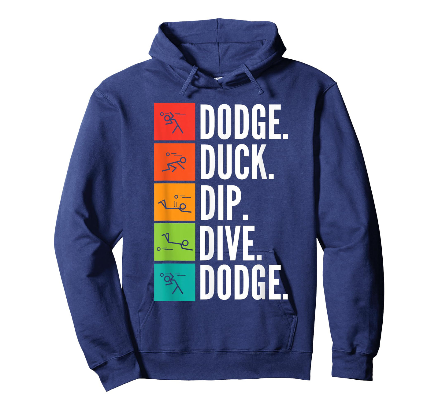 Duck Dip Dive I Ball Games I Funny Dodgeball T-Shirt