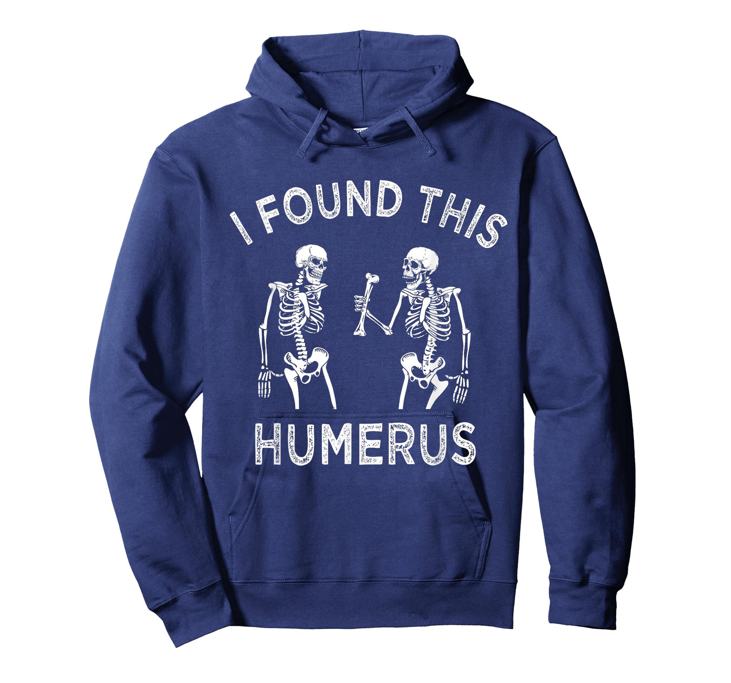 Funny I Found This Humerus Skeleton Halloween Costume T-Shirt
