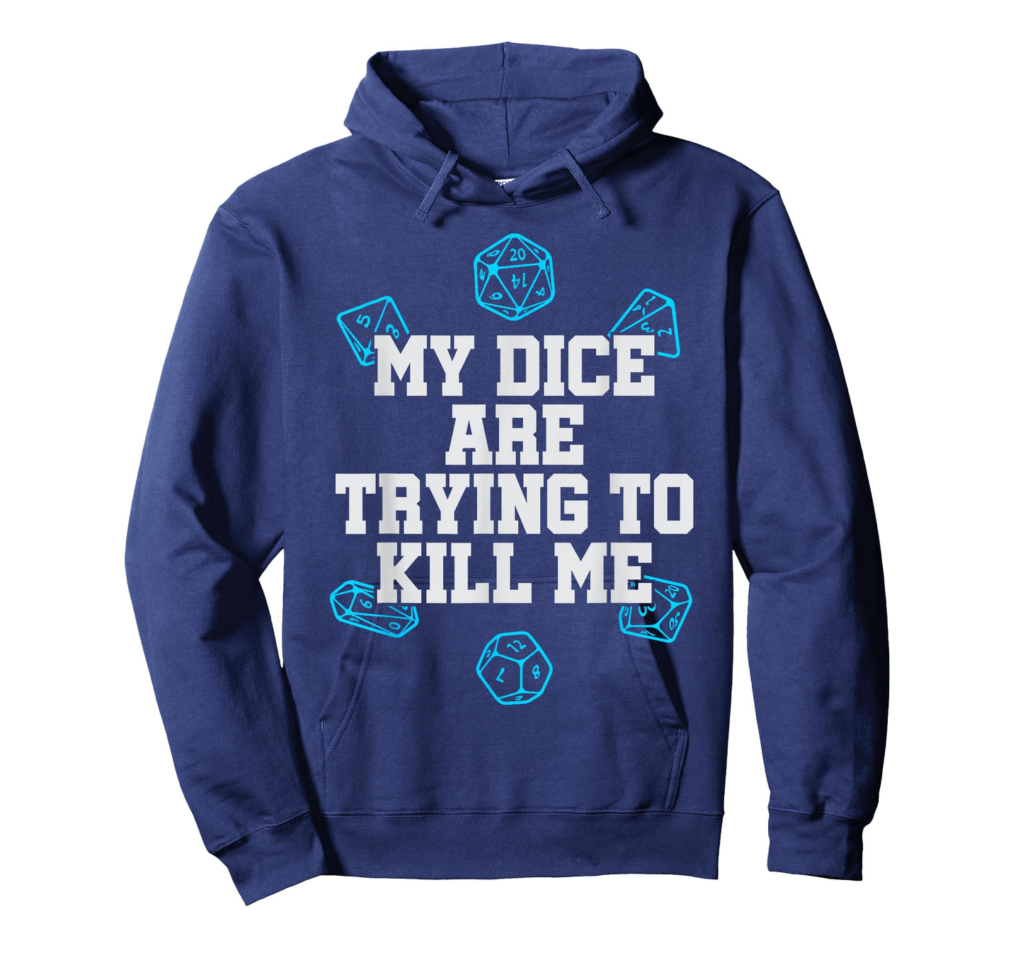 Board Game T-shirt My Dice Are Trying To Kill Me Funny Gift T-Shirt