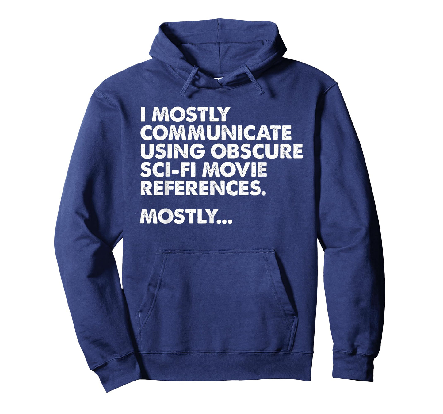I Mostly Communicate Through Sci-Fi Movie Quotes - Film Nerd T-Shirt