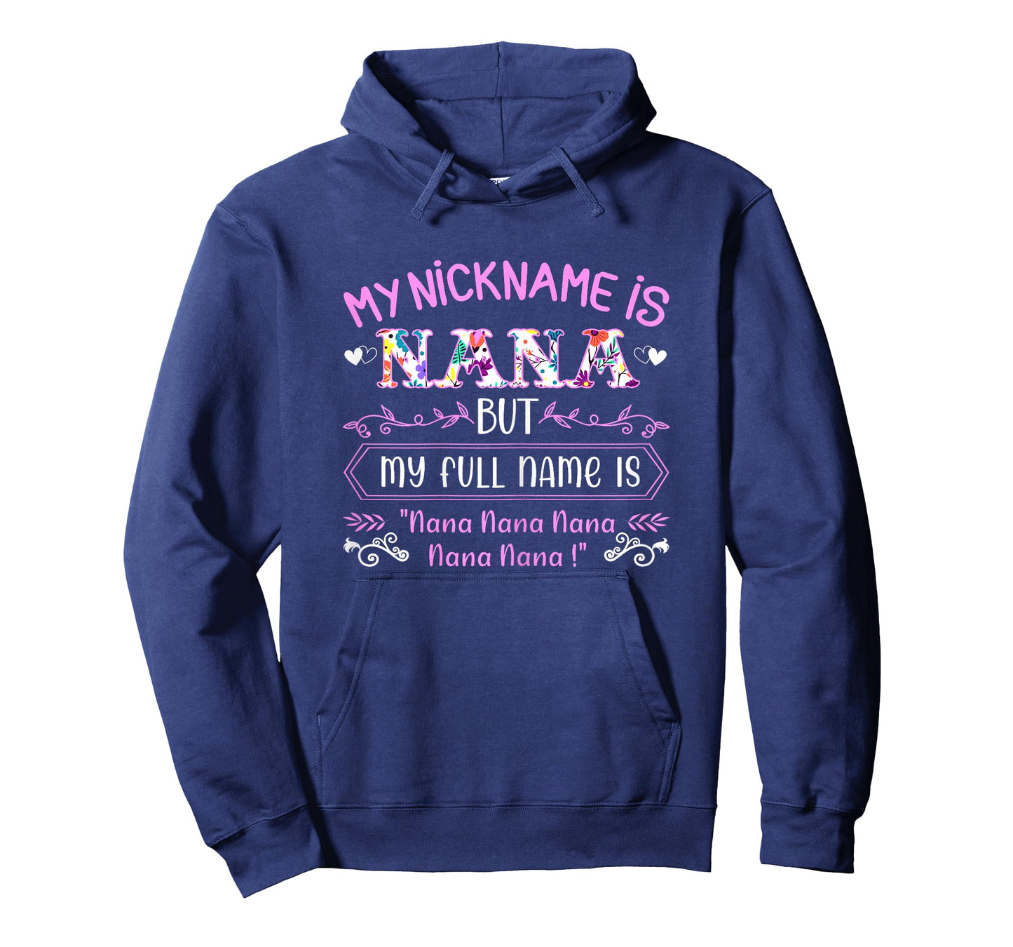 My Nickname Is Nana But My Full Name Is Nana Nana Nana T-Shirt