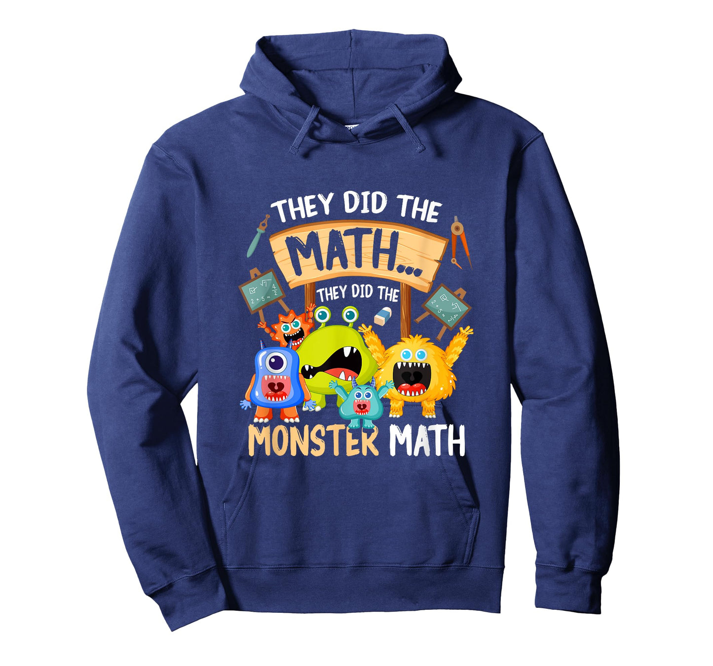 They Did The Math They Did The Monster a Math Funny T-Shirt