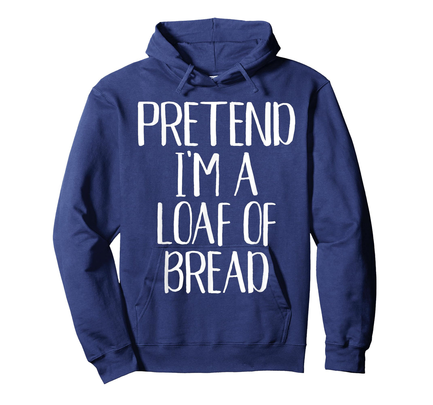 Pretend I'm A Loaf of Bread Costume Family Halloween Party T-Shirt