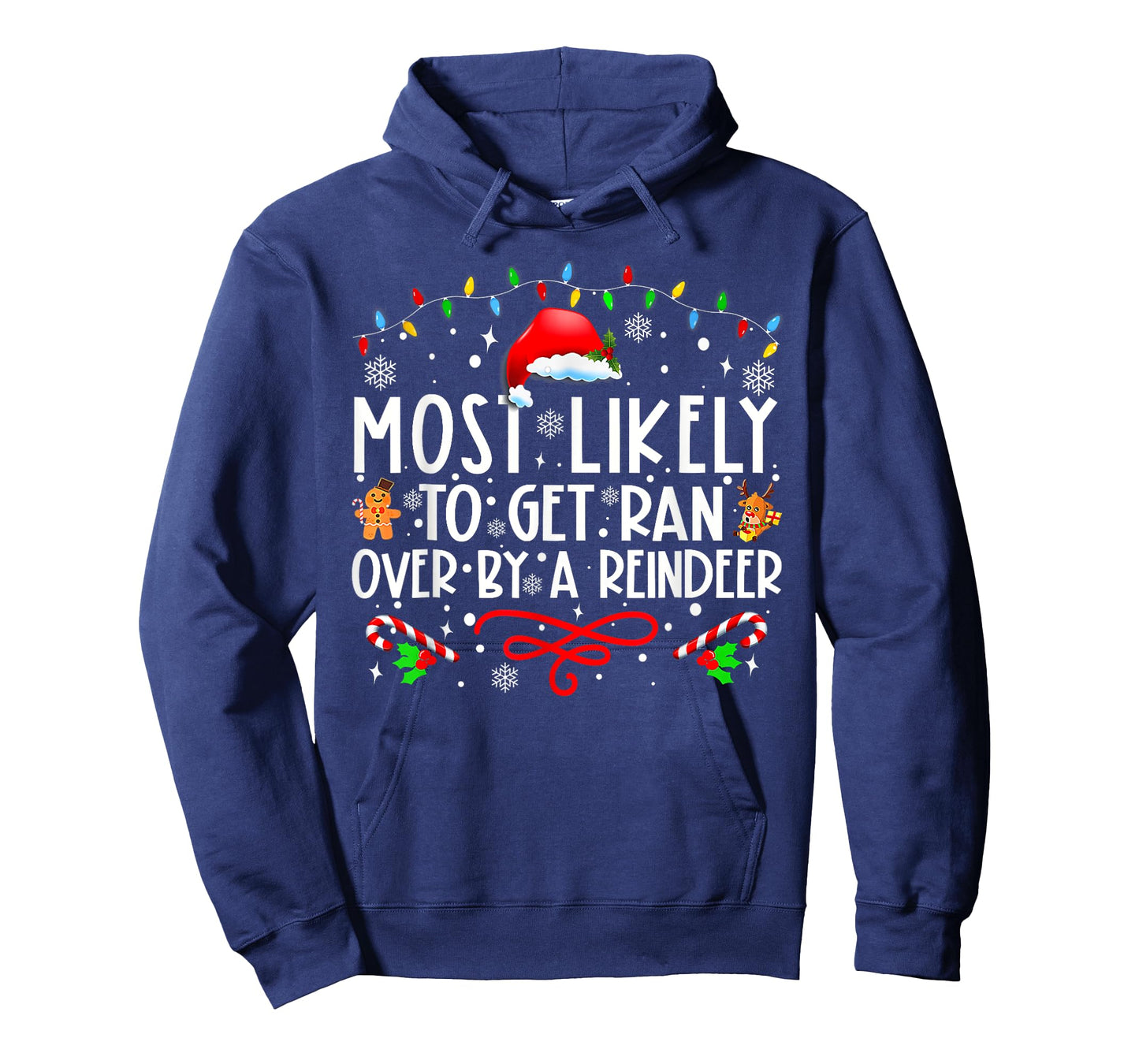 Most Likely To Get Ran Over By A Reindeer Family Christmas T T-Shirt