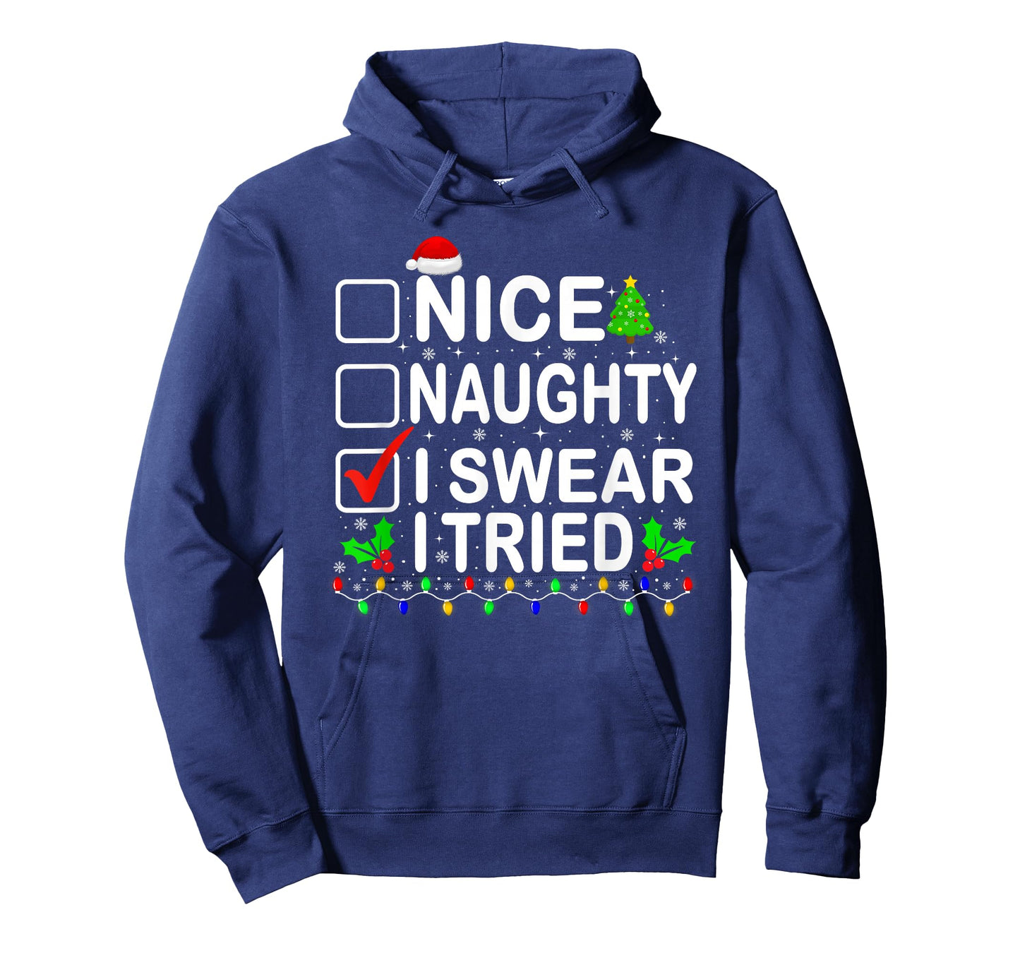 Nice Naughty I Swear I Tried Christmas List Xmas Pajamas T-Shirt