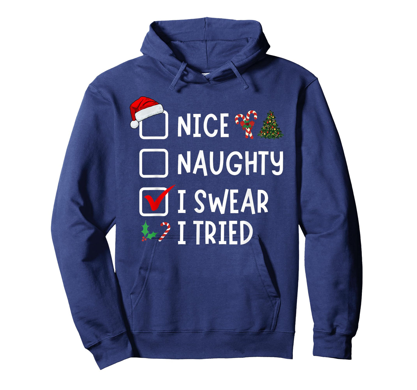 Nice Naughty I Swear I Tried Funny Christmas List Santa T-Shirt