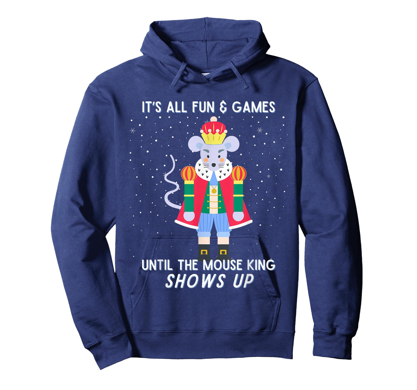 Funny Nutcracker Christmas Mouse King Fun & Games Until T-Shirt