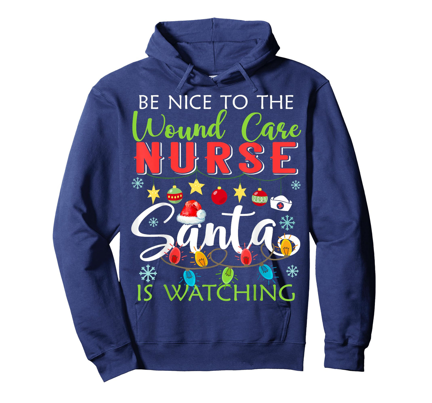 Be Nice To The Wound care Nurse Santa Is Watching Christmas T-Shirt