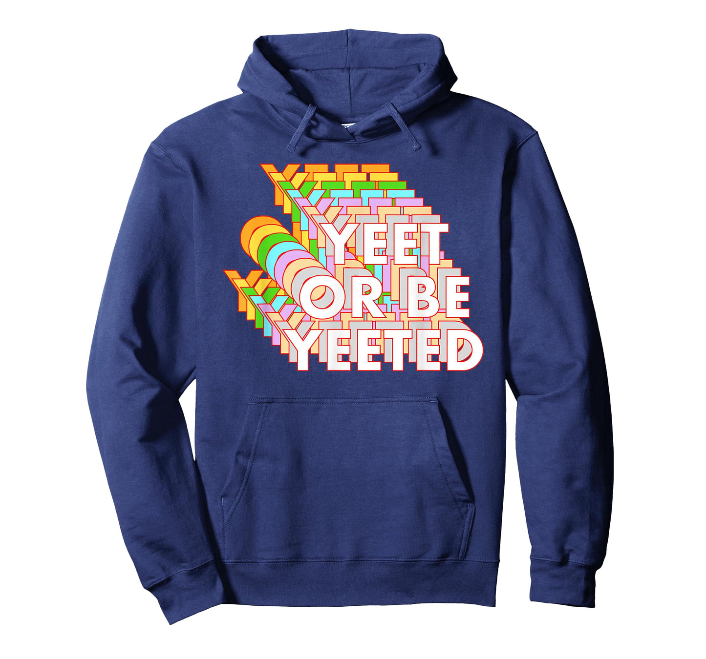 Funny Yeet Or Be Yeeted Dank Meme Online Viral Phrase T-Shirt