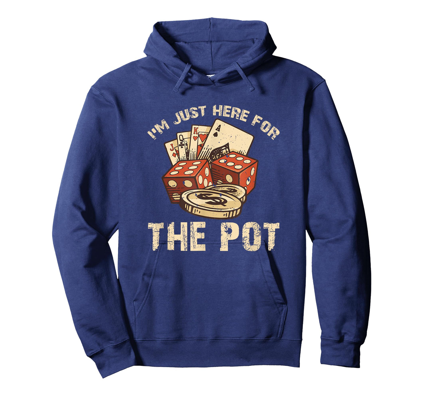 I'm Just Here for the Pot Funny Poker T-Shirt T-Shirt