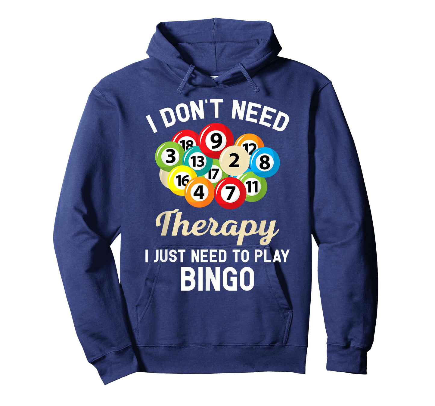 I Don't Need Therapy I Just Need to Play Bingo T-Shirt T-Shirt